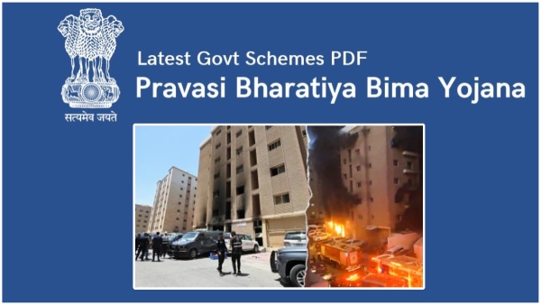 After Kuwait Fire Accident Everyone eye on Pravasi Bharatiya Bima Yojana Insurance Scheme