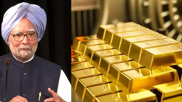 Manmohan Singh changed the economy when Gov secretly pledging India s gold