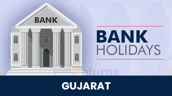 Bank Holidays in Gujarat Bank Holidays in Gujarat