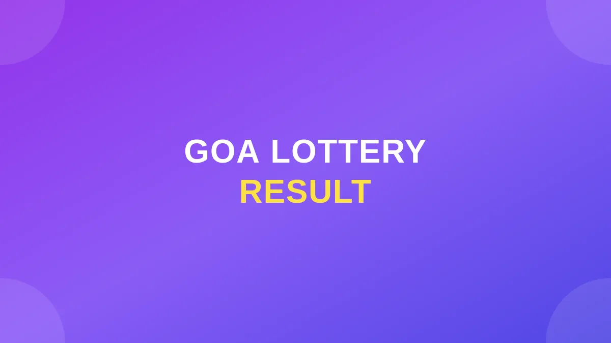 Goa Lottery Results | Goa State Lottery Result Today April 17, 2026 
