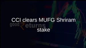 Cci Approves Mufg 20 Percent Stake Acquisition In Shriram Finance 011 1498499.html