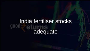 India Fertiliser Stocks Adequate For Kharif Amid West Asia Conflict 011 1495967.html