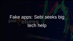 Sebi Warns On Fake Trading Apps And Seeks Google Meta Support 011 1498489.html