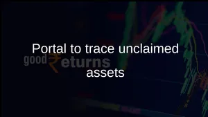 India Launches Unified Portal To Search And Trace Unclaimed Financial Assets 011 1511809.html