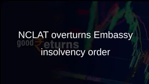 Nclat Sets Aside Nclt Insolvency Order Against Embassy Development 011 1506193.html