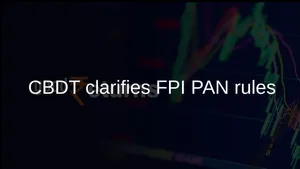 Sebi Cbdt Clarifications Help Fpis Get Pan Under 2026 Income Tax Rules 011 1508733.html