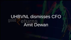 Uhbvnl Dismisses Cfo Amit Dewan Over Alleged Hpgcl Financial Fraud 011 1506199.html