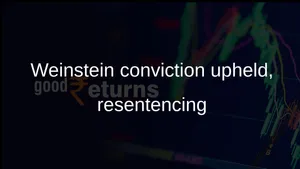 Harvey Weinstein California Appeal Upholds Conviction Resentencing 011 1518441.html