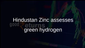 Hindustan Zinc To Assess Green Hydrogen For Underground Mining Operations 011 1517407.html