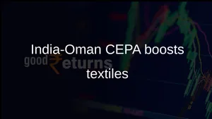 India Oman Cepa Duty Free Textile Access To Boost India Exports 011 1512937.html