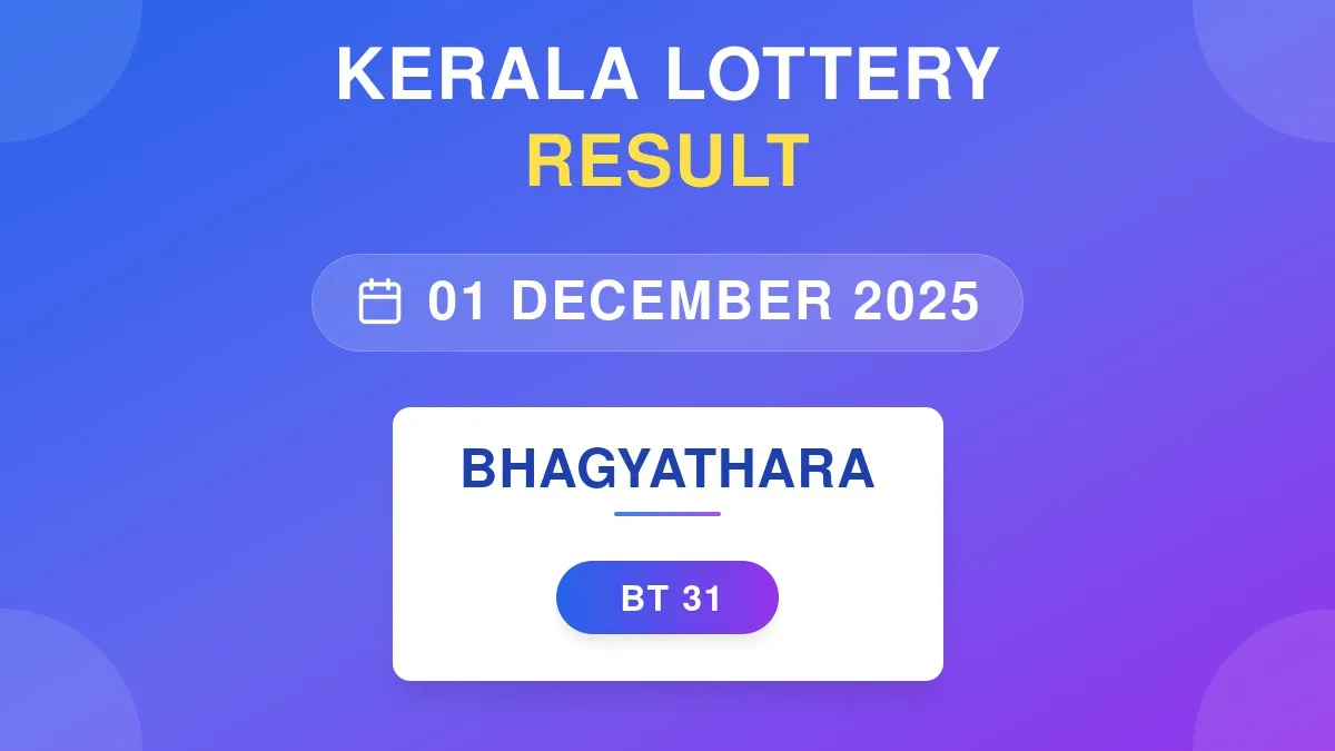 Bhagyathara Lottery BT-31 Draw Results (01 Dec 2025)