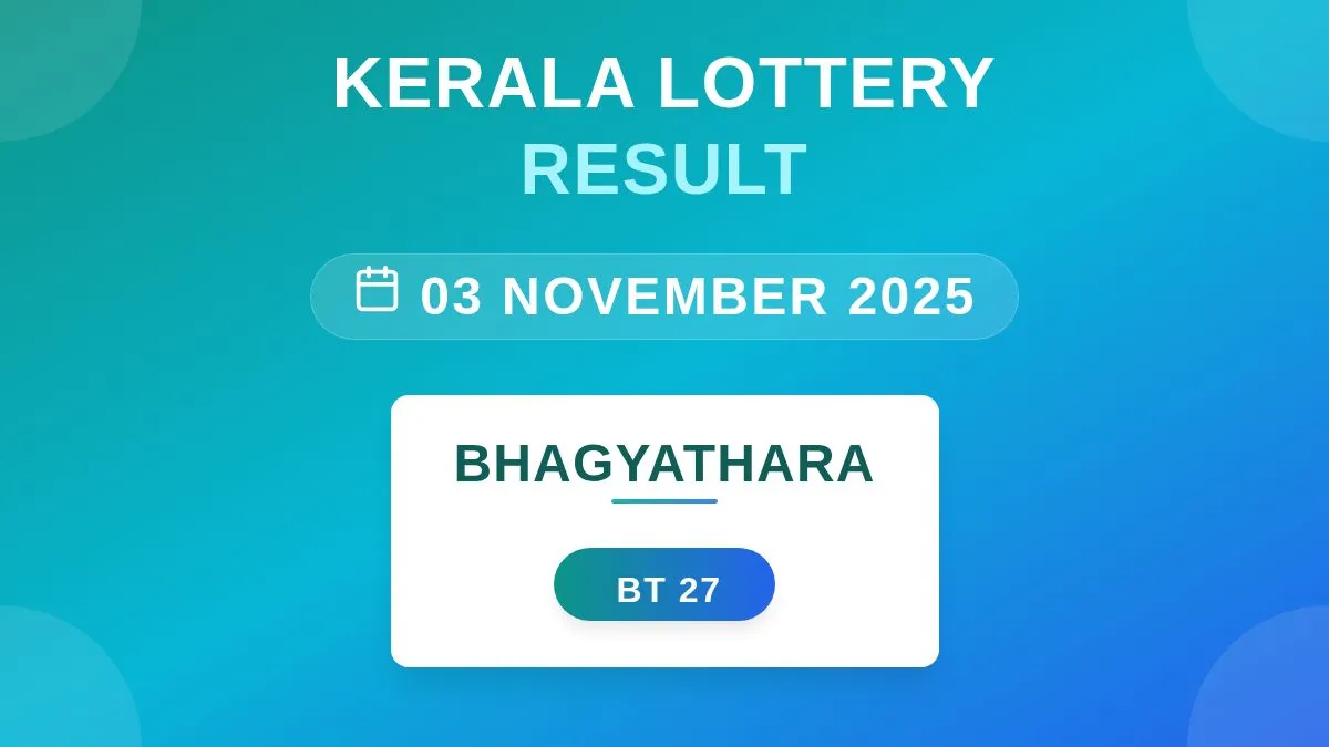 Bhagyathara Lottery BT-27 Draw Results (03 Nov 2025)
