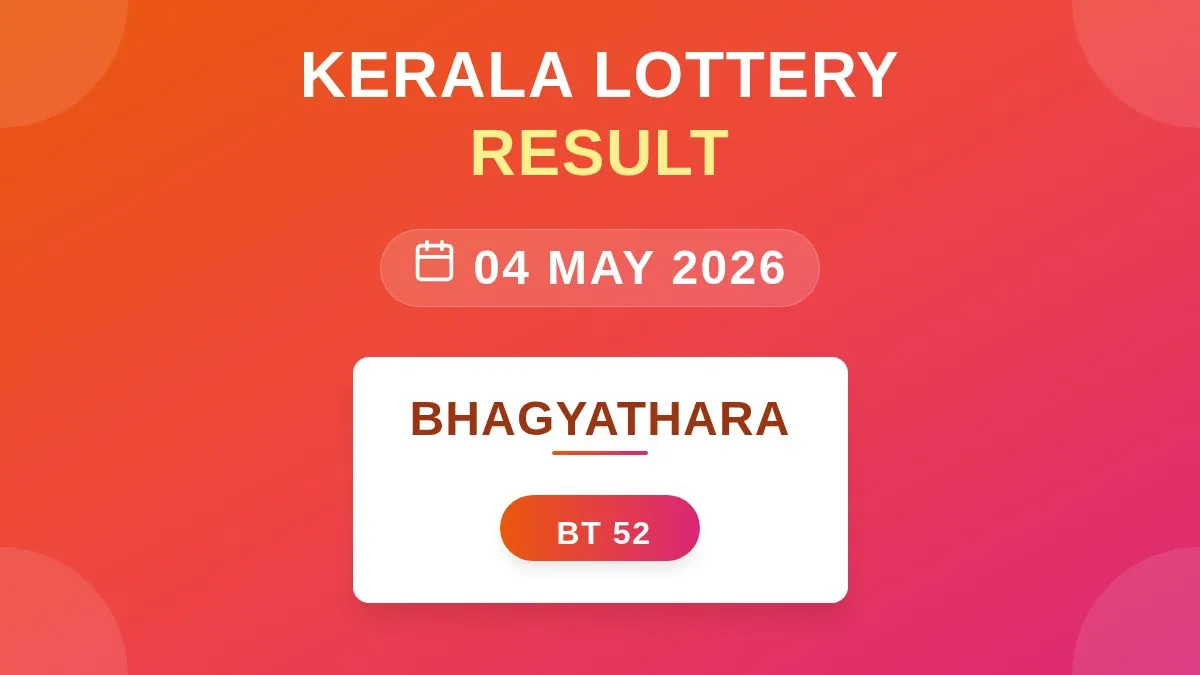 Bhagyathara Lottery BT-52 Draw Results (04 May 2026)