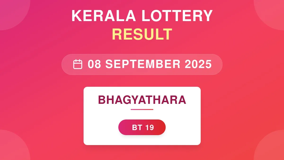 Bhagyathara Lottery BT-19 Draw Results (08 Sep 2025)