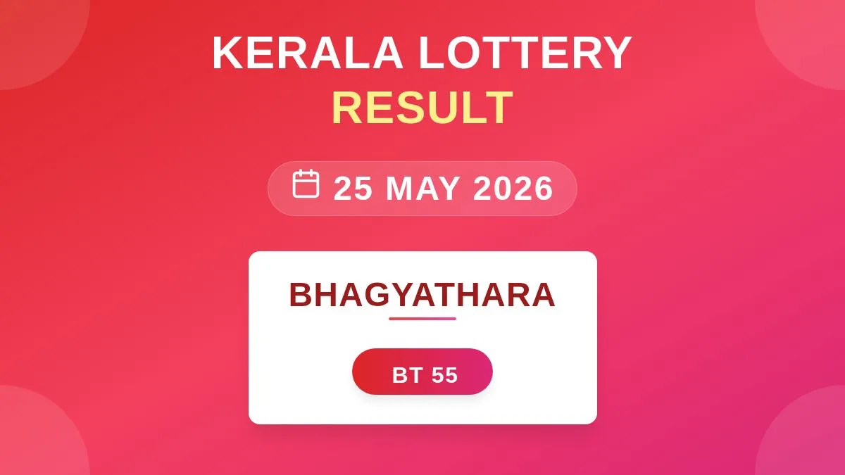 Bhagyathara Lottery BT-55 Draw Results (25 May 2026)