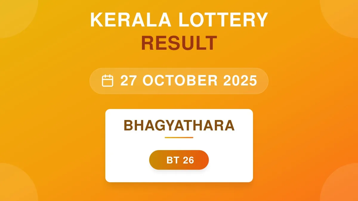 Bhagyathara Lottery BT-26 Draw Results (27 Oct 2025)