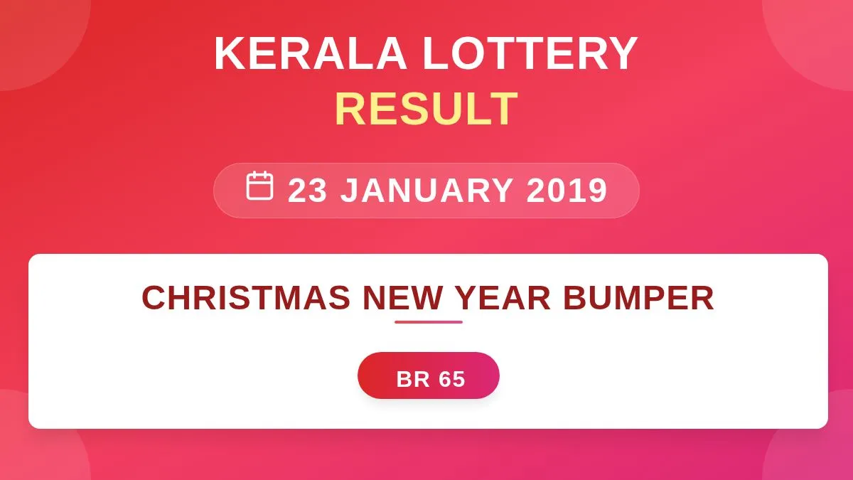 Christmas New Year Bumper Lottery BR-65 Draw Results (23 Jan 2019)