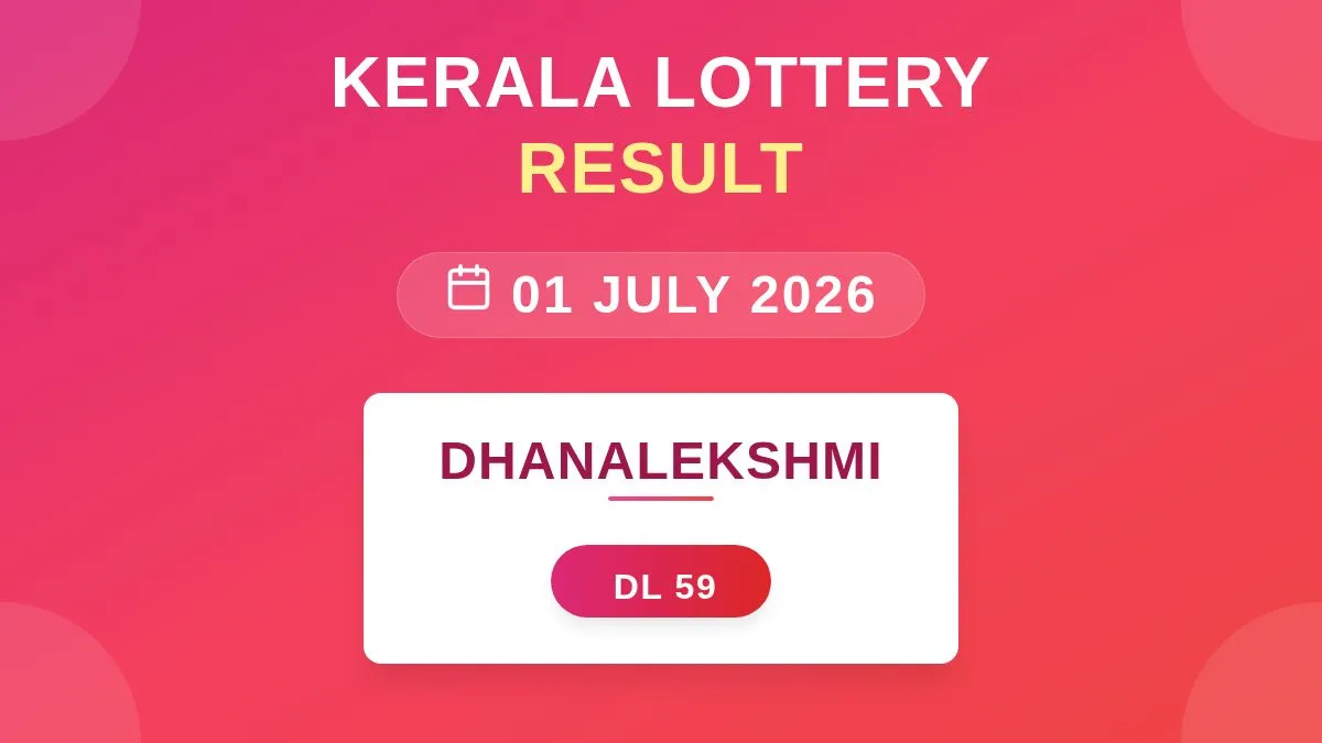 Dhanalekshmi Lottery DL-59 Draw Results (01 Jul 2026)
