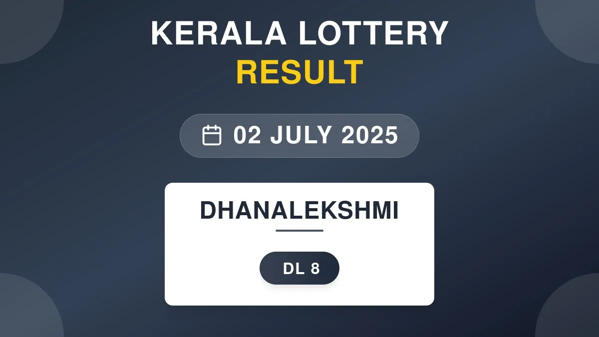 Dhanalekshmi Lottery DL-8 Draw Results (02 Jul 2025)