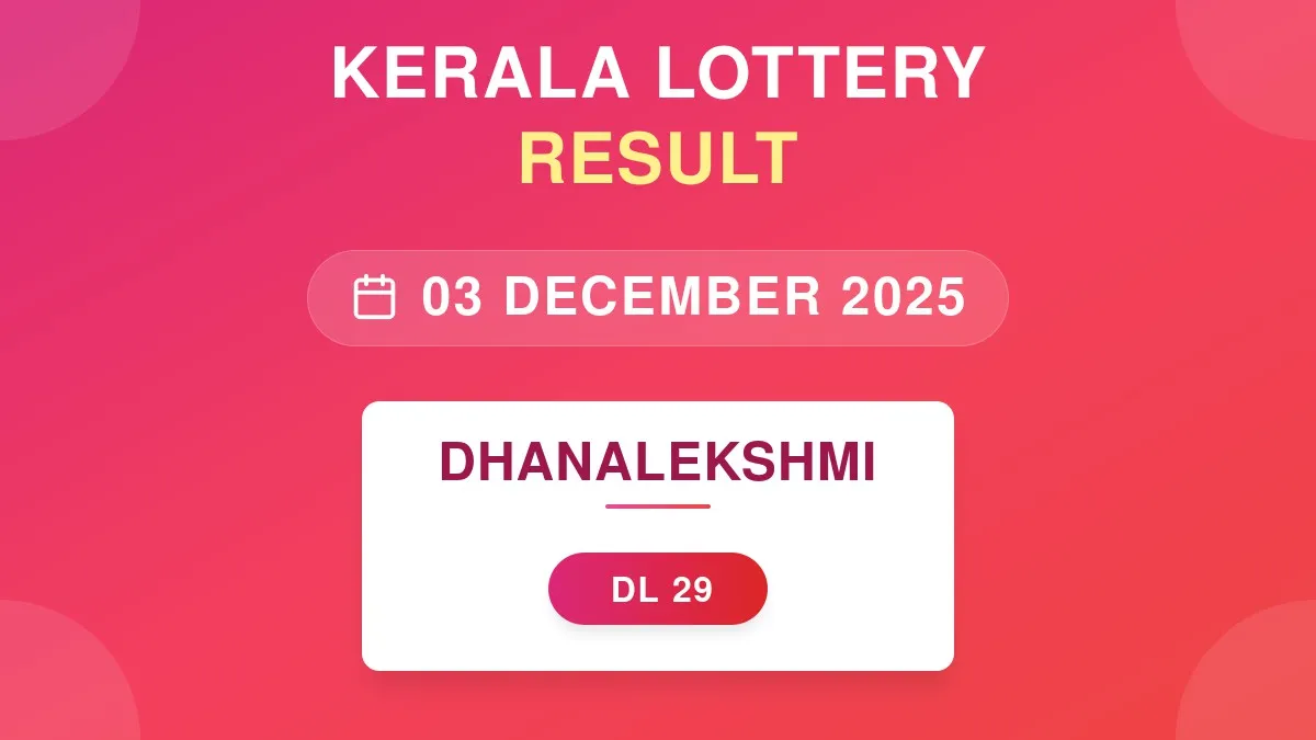 Dhanalekshmi Lottery DL-29 Draw Results (03 Dec 2025)