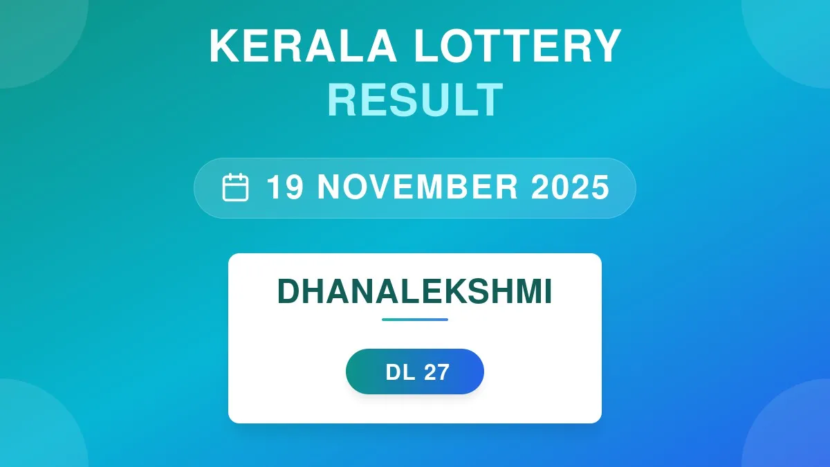 Dhanalekshmi Lottery DL-27 Draw Results (19 Nov 2025)