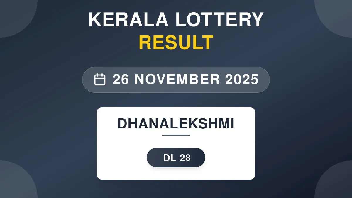 Dhanalekshmi Lottery DL-28 Draw Results (26 Nov 2025)