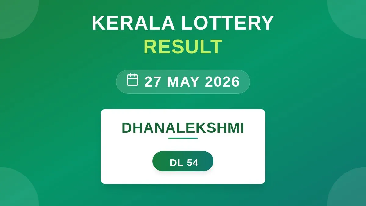 Dhanalekshmi Lottery DL-54 Draw Results (27 May 2026)