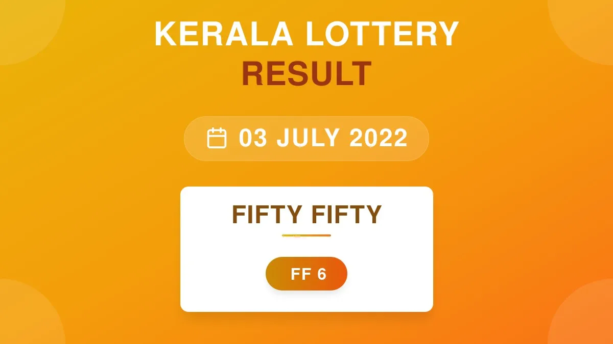 Fifty Fifty Lottery FF-6 Draw Results (03 Jul 2022)