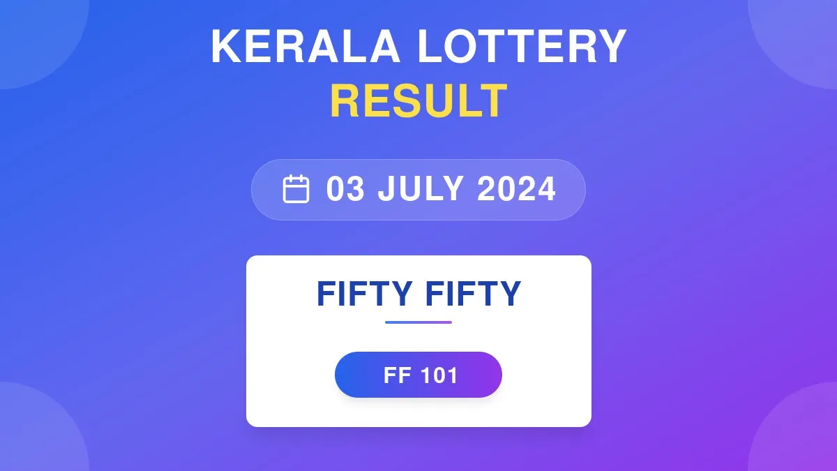 Fifty Fifty Lottery FF-101 Draw Results (03 Jul 2024)