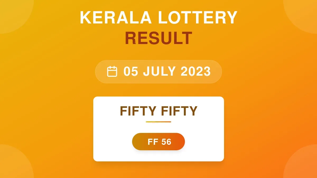 Fifty Fifty Lottery FF-56 Draw Results (05 Jul 2023)