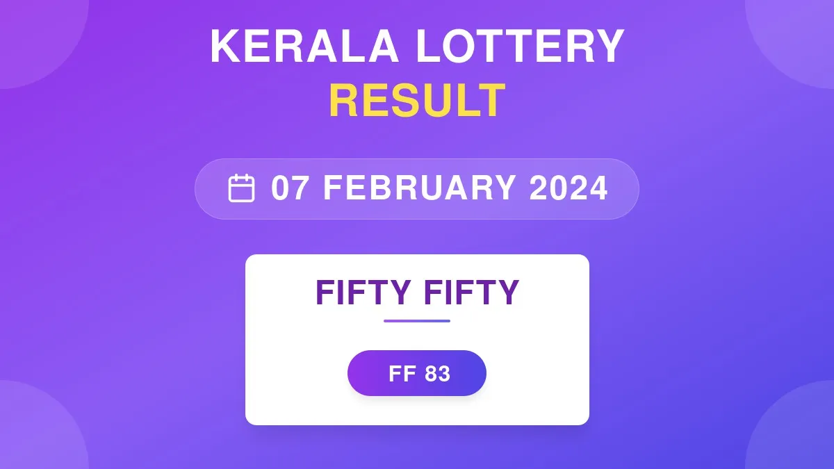 Fifty Fifty Lottery FF-83 Draw Results (07 Feb 2024)
