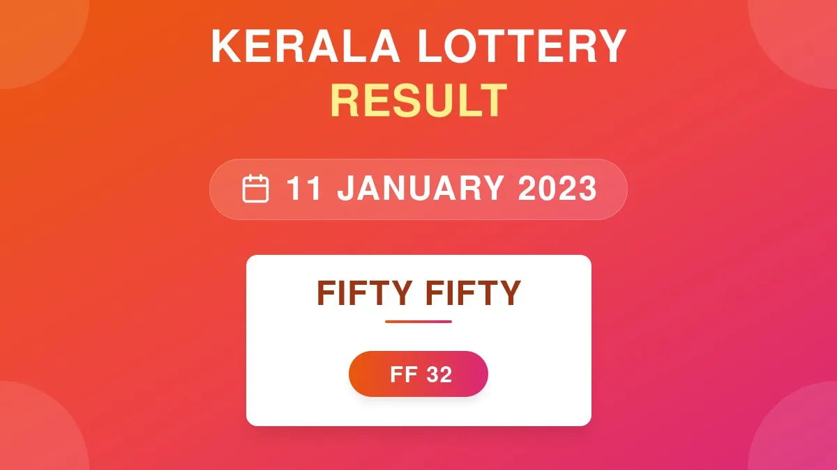 Fifty Fifty Lottery FF-32 Draw Results (11 Jan 2023)