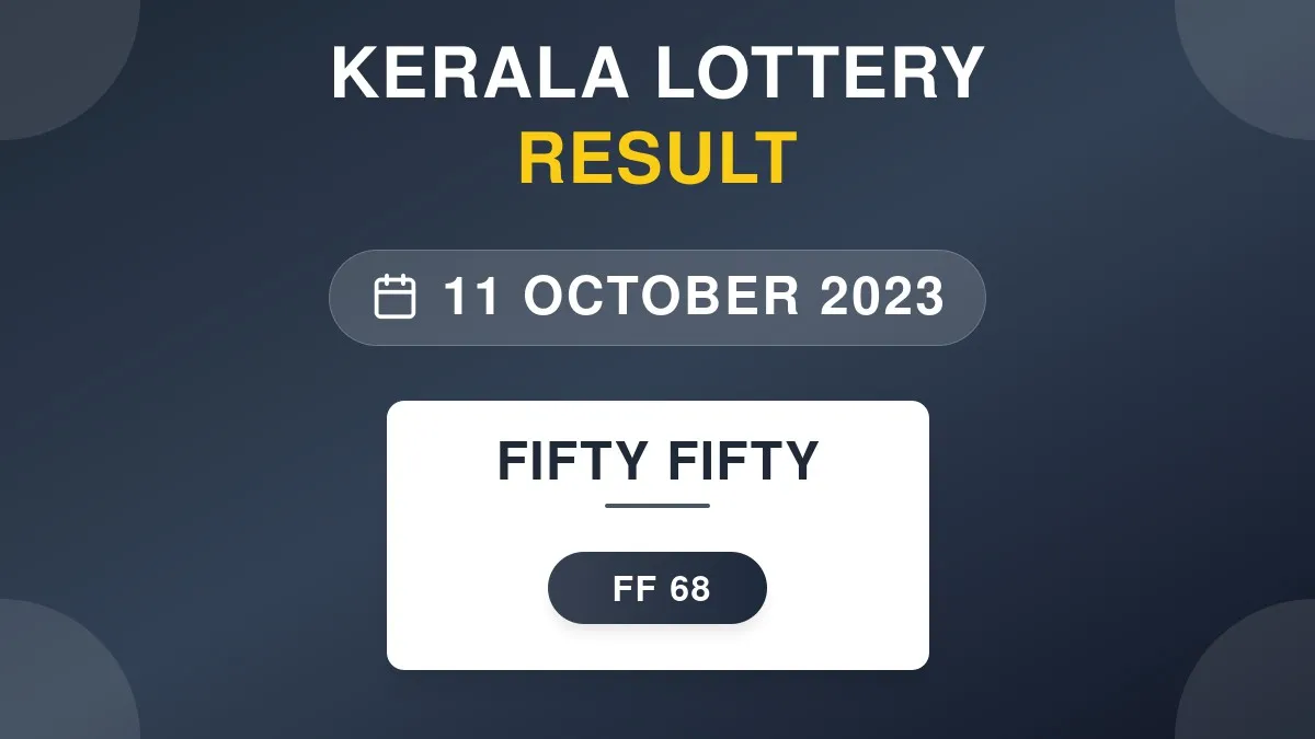 Fifty Fifty Lottery FF-68 Draw Results (11 Oct 2023)