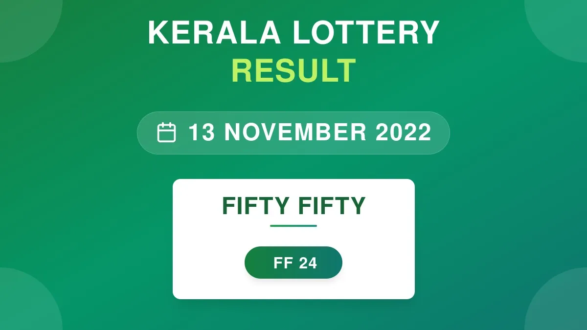 Fifty Fifty Lottery FF-24 Draw Results (13 Nov 2022)