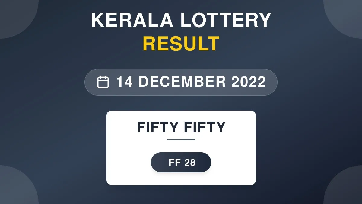 Fifty Fifty Lottery FF-28 Draw Results (14 Dec 2022)