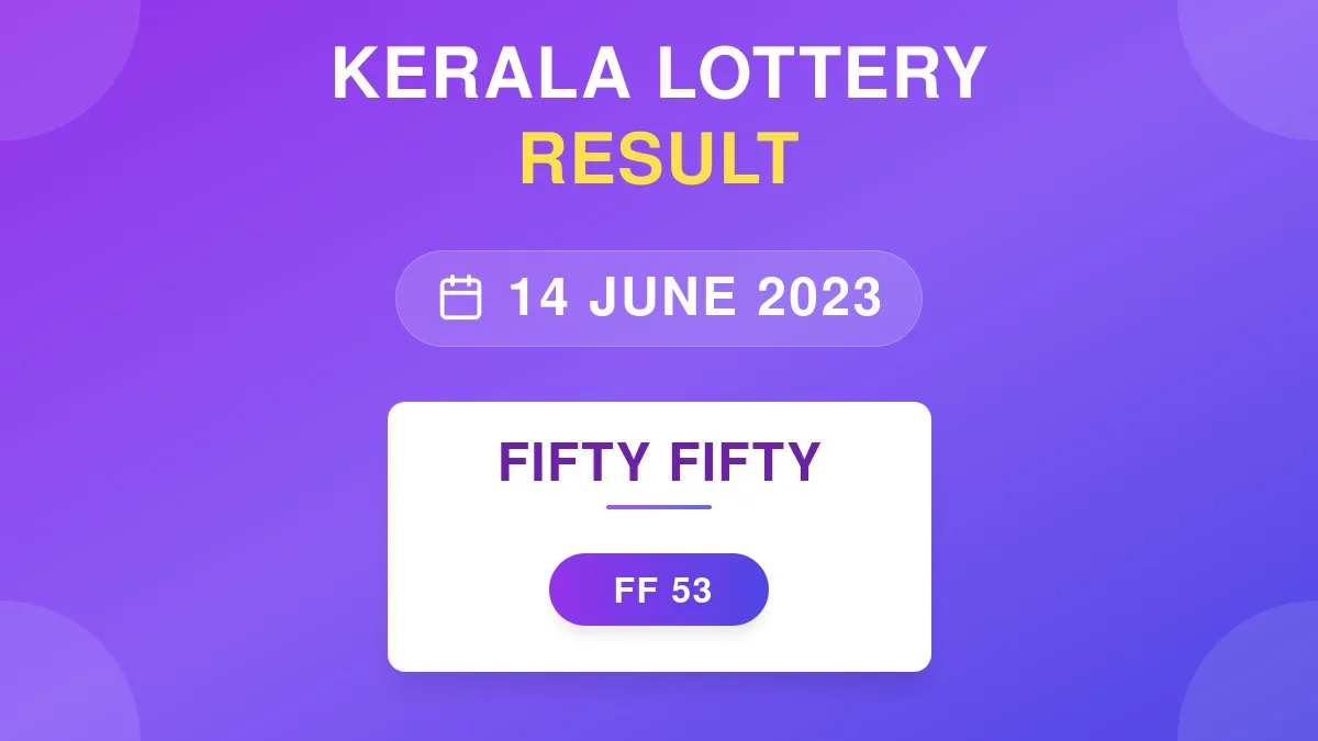 Fifty Fifty Lottery FF-53 Draw Results (14 Jun 2023)