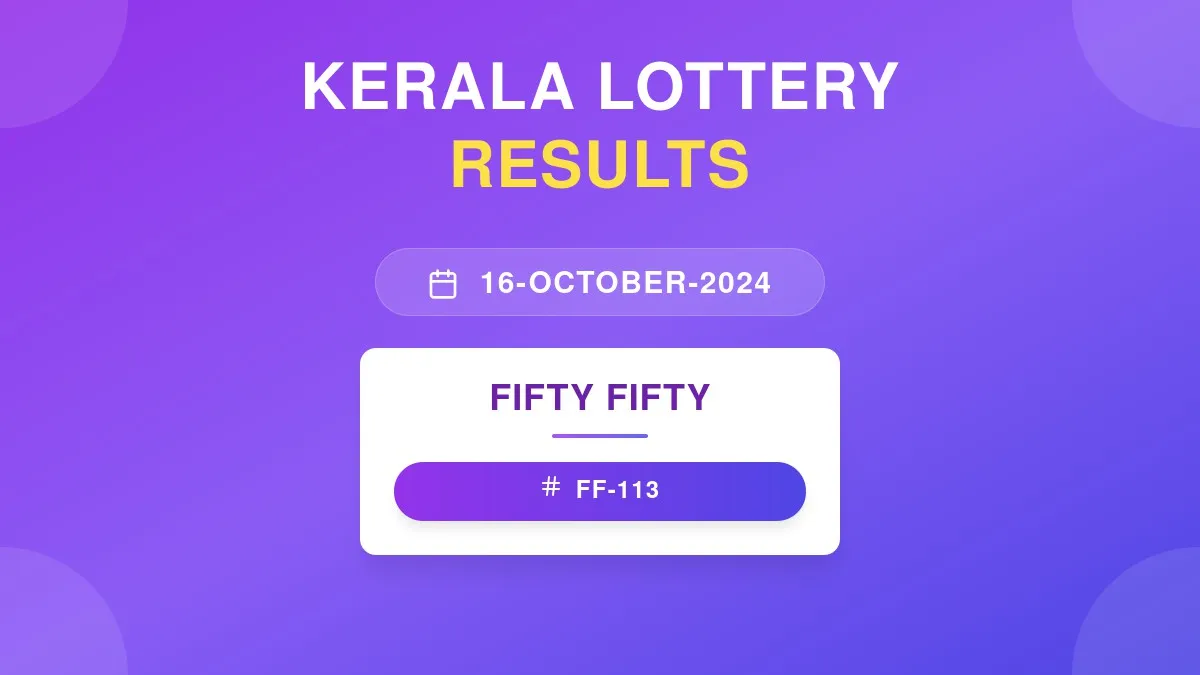 Fifty Fifty Lottery FF-113 Draw Results (16 Oct 2024)