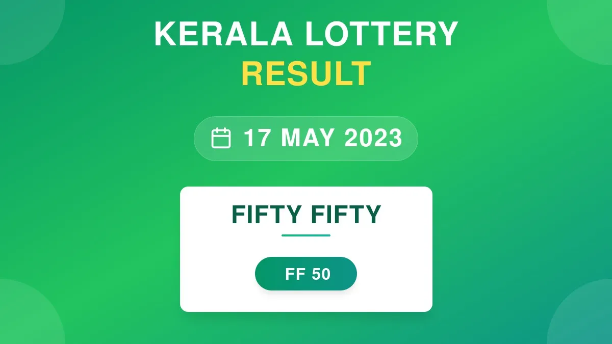 Fifty Fifty Lottery FF-50 Draw Results (17 May 2023)
