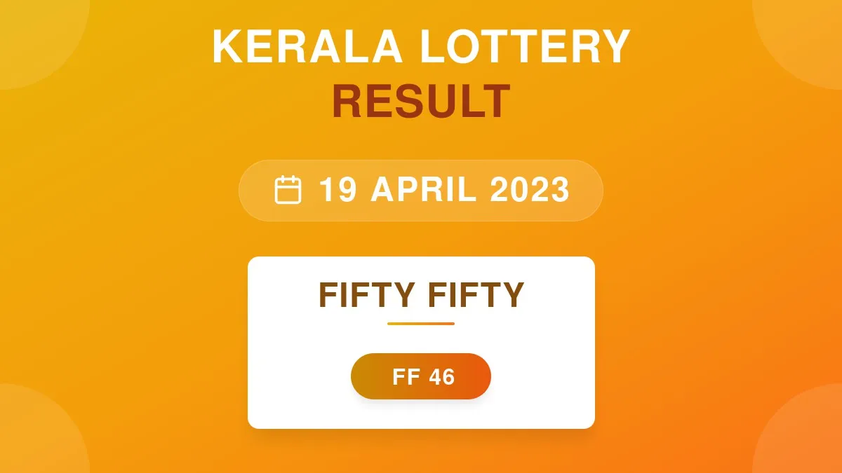 Fifty Fifty Lottery FF-46 Draw Results (19 Apr 2023)