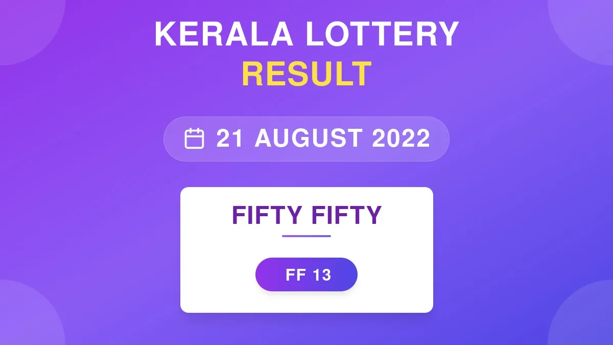 Fifty Fifty Lottery FF-13 Draw Results (21 Aug 2022)