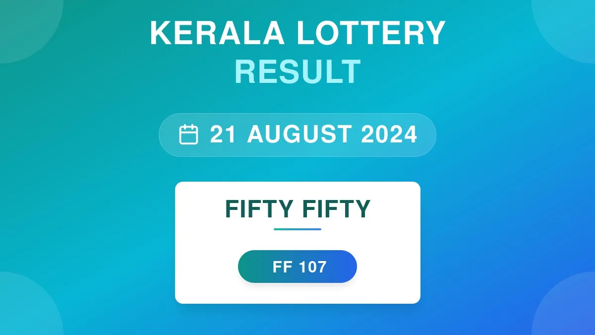 Fifty Fifty Lottery FF-107 Draw Results (21 Aug 2024)