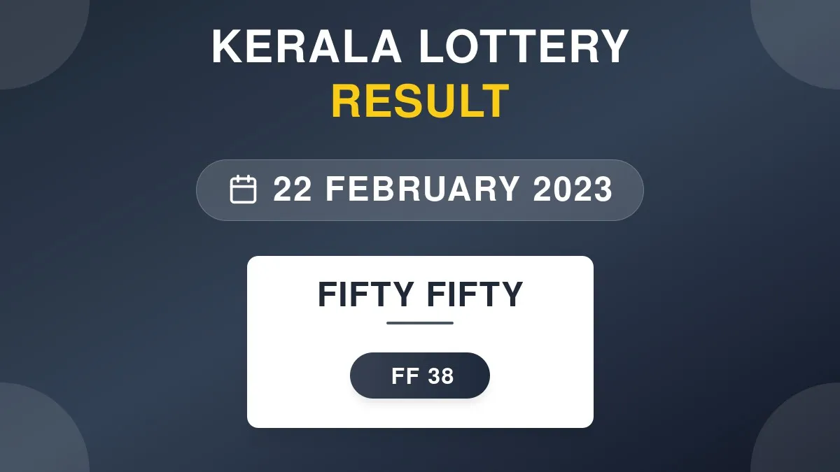 Fifty Fifty Lottery FF-38 Draw Results (22 Feb 2023)