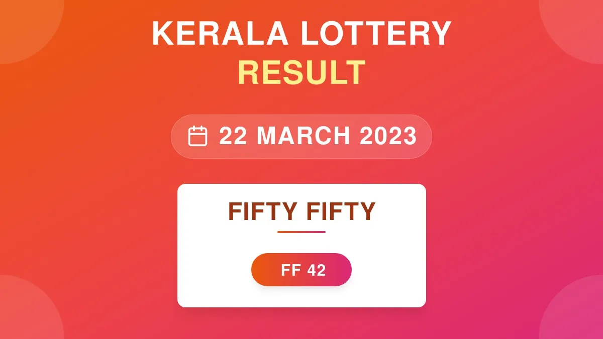 Fifty Fifty Lottery FF-42 Draw Results (22 Mar 2023)