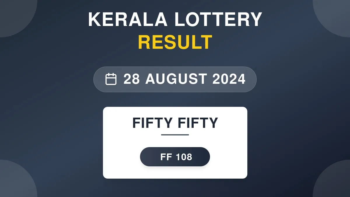 Fifty Fifty Lottery FF-108 Draw Results (28 Aug 2024)