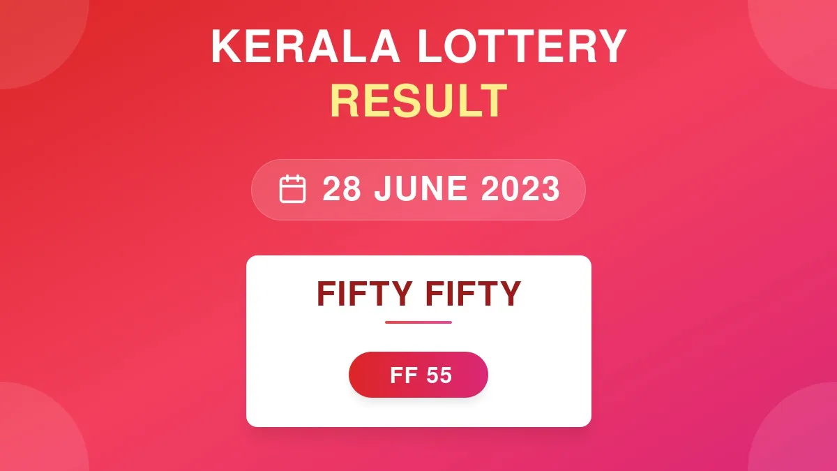 Fifty Fifty Lottery FF-55 Draw Results (28 Jun 2023)