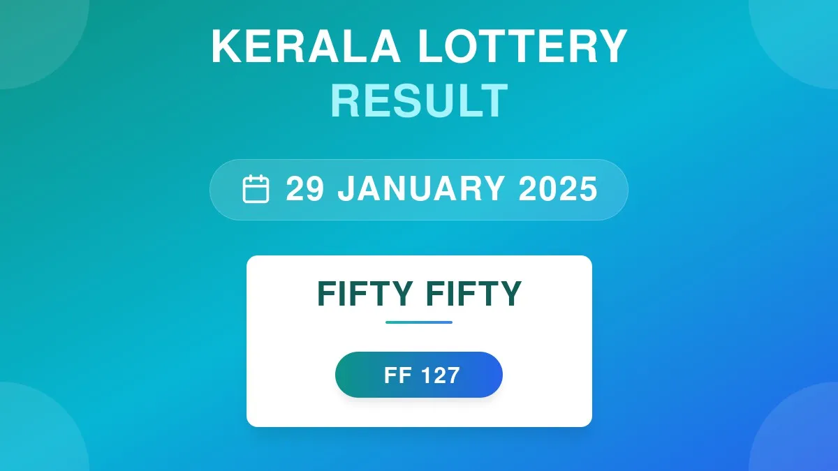 Fifty Fifty Lottery FF-127 Draw Results (29 Jan 2025)