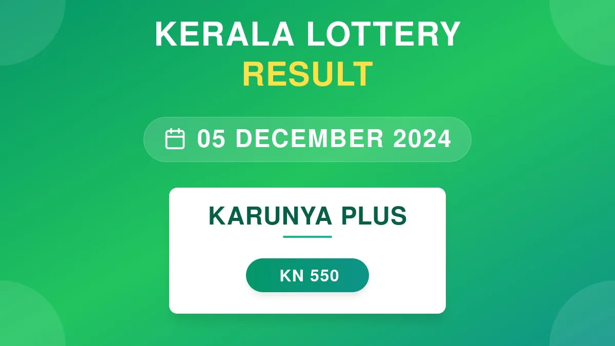 Karunya Plus Lottery KN-550 Draw Results (05 Dec 2024)