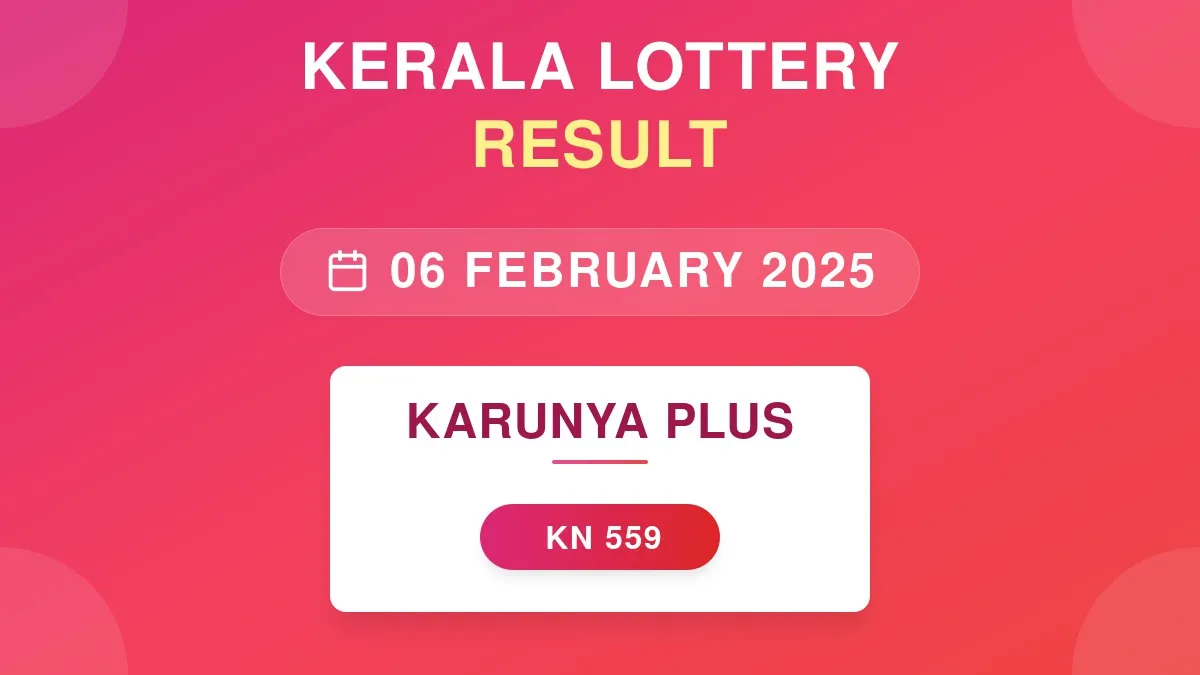 Karunya Plus Lottery KN-559 Draw Results (06 Feb 2025)