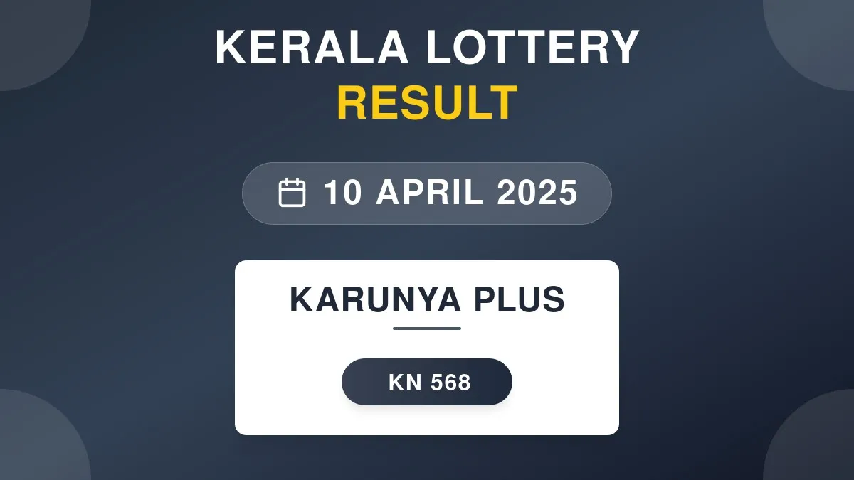 Karunya Plus Lottery KN-568 Draw Results (10 Apr 2025)