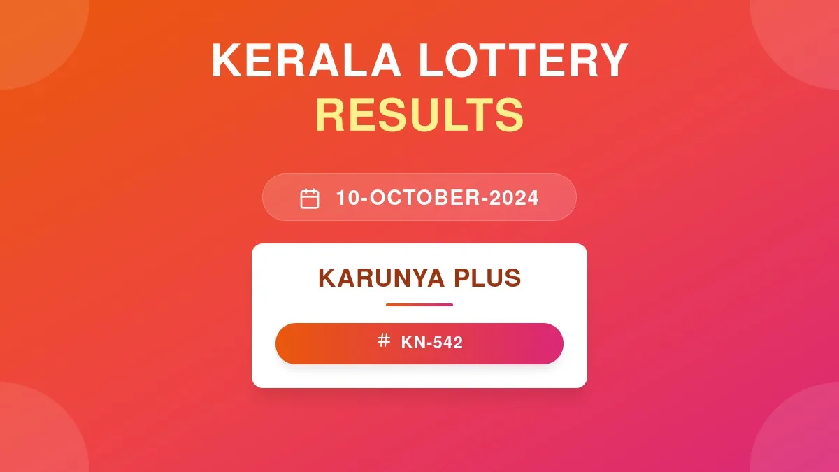 Karunya Plus Lottery KN-542 Draw Results (10 Oct 2024)